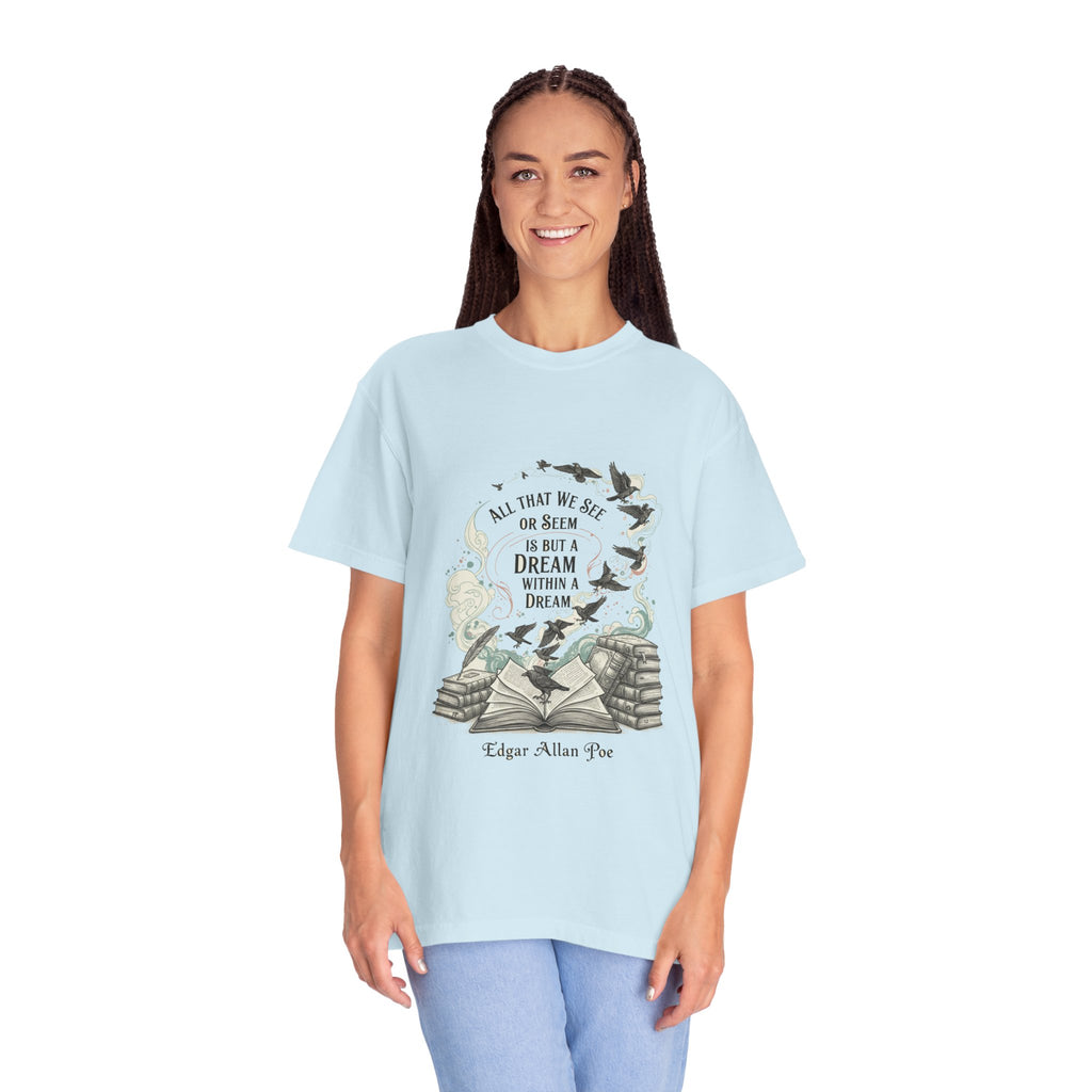 Dream Within A Dream Tee - Edgar Allan Poe Quote - Bookish Gothic Literature Shirt