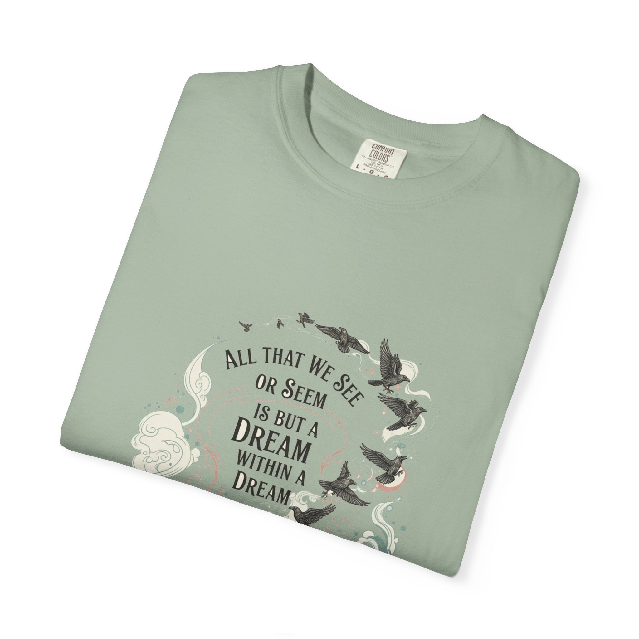 Dream Within A Dream Tee - Edgar Allan Poe Quote - Bookish Gothic Literature Shirt