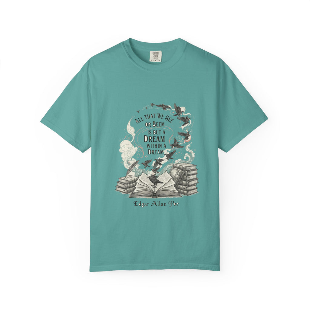 Dream Within A Dream Tee - Edgar Allan Poe Quote - Bookish Gothic Literature Shirt