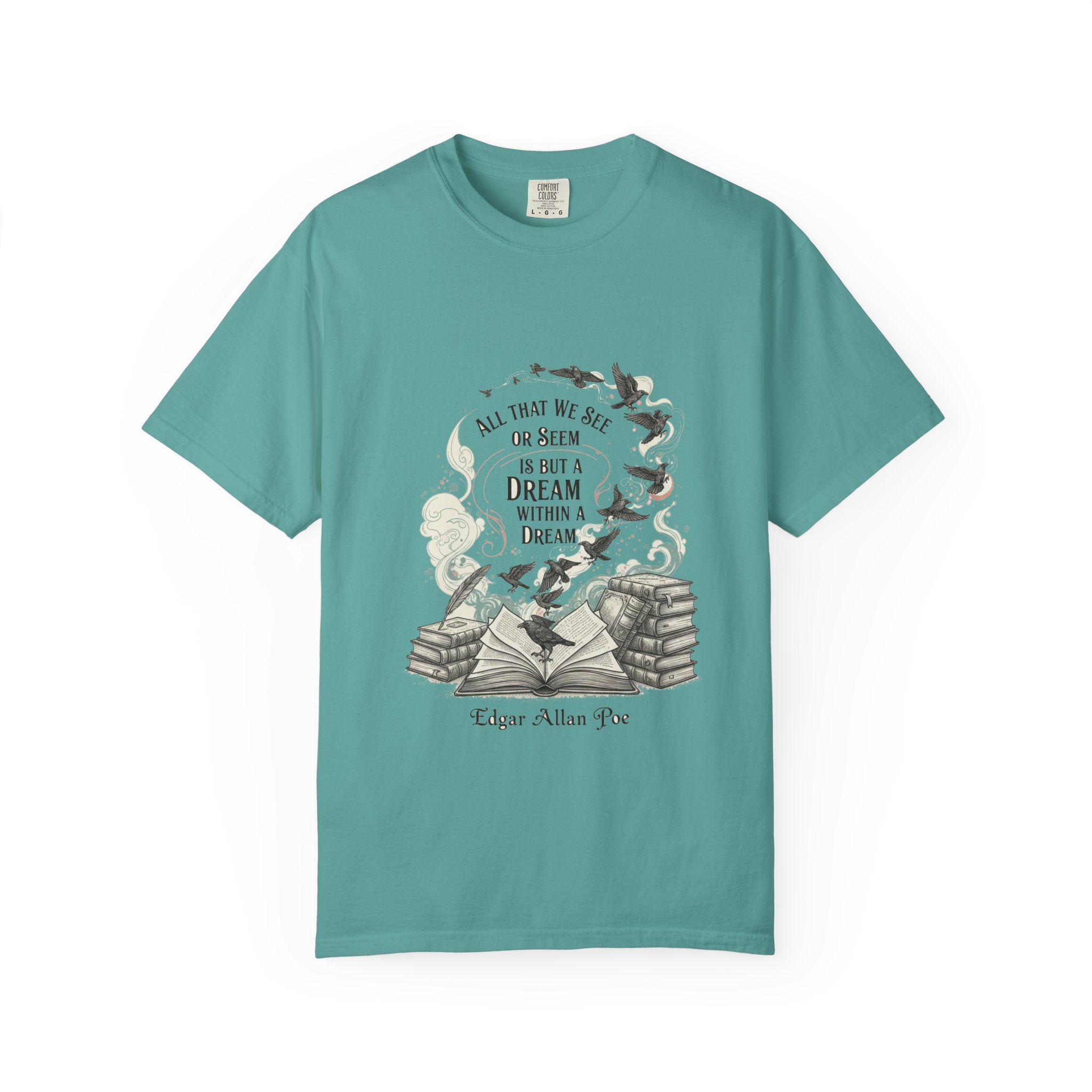 Dream Within A Dream Tee - Edgar Allan Poe Quote - Bookish Gothic Literature Shirt