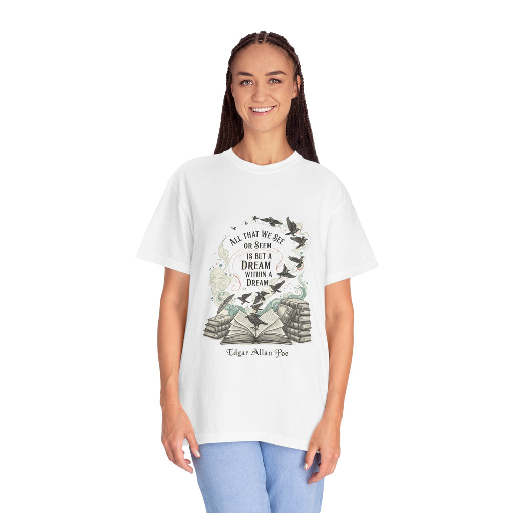Dream Within A Dream Tee - Edgar Allan Poe Quote - Bookish Gothic Literature Shirt
