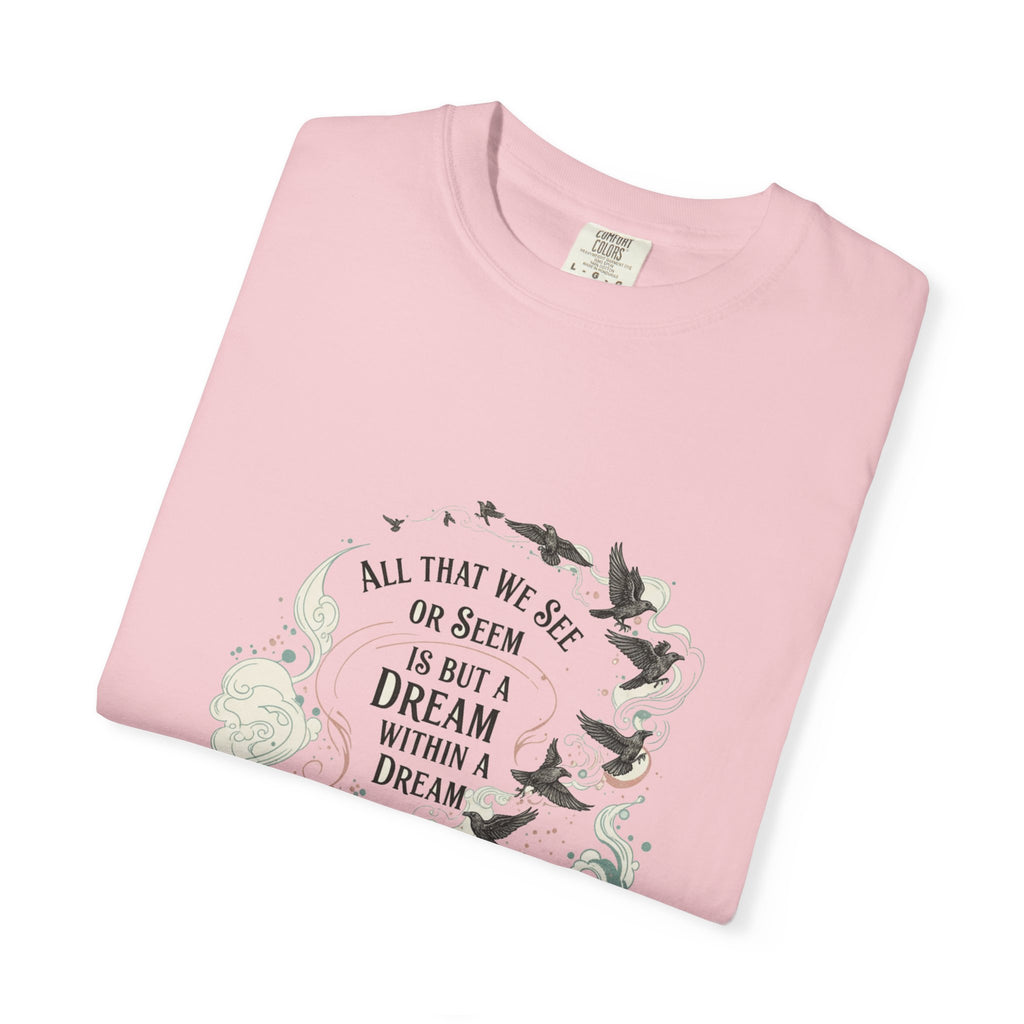 Dream Within A Dream Tee - Edgar Allan Poe Quote - Bookish Gothic Literature Shirt