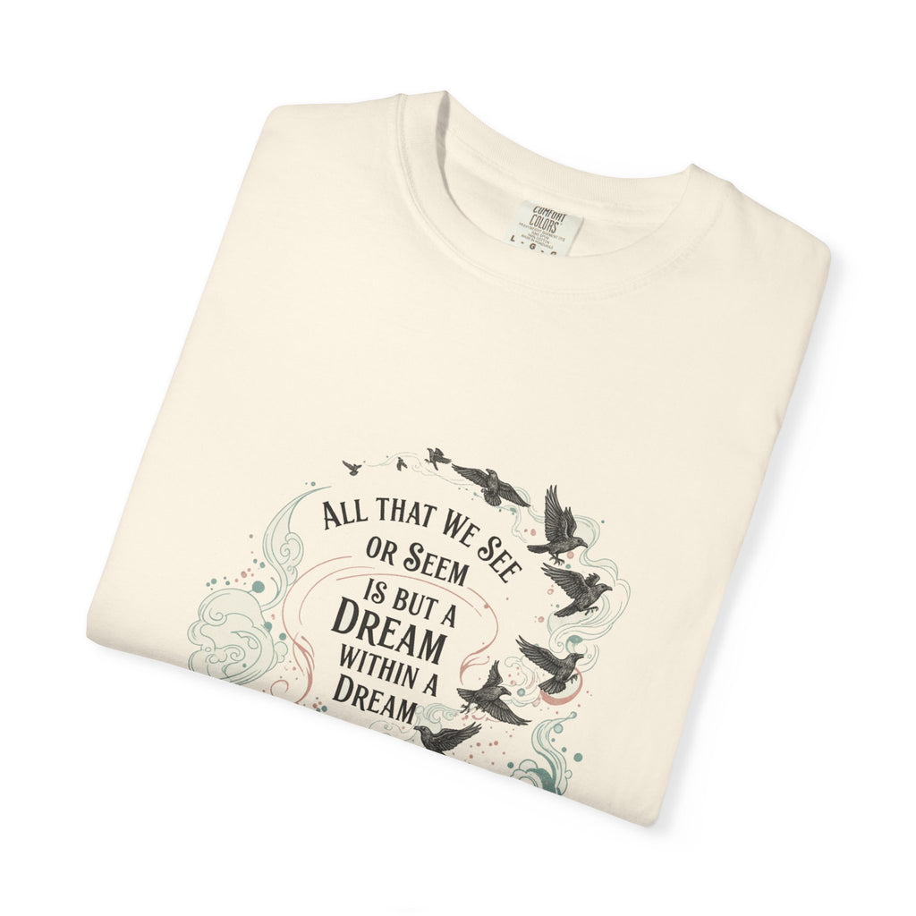 Dream Within A Dream Tee - Edgar Allan Poe Quote - Bookish Gothic Literature Shirt