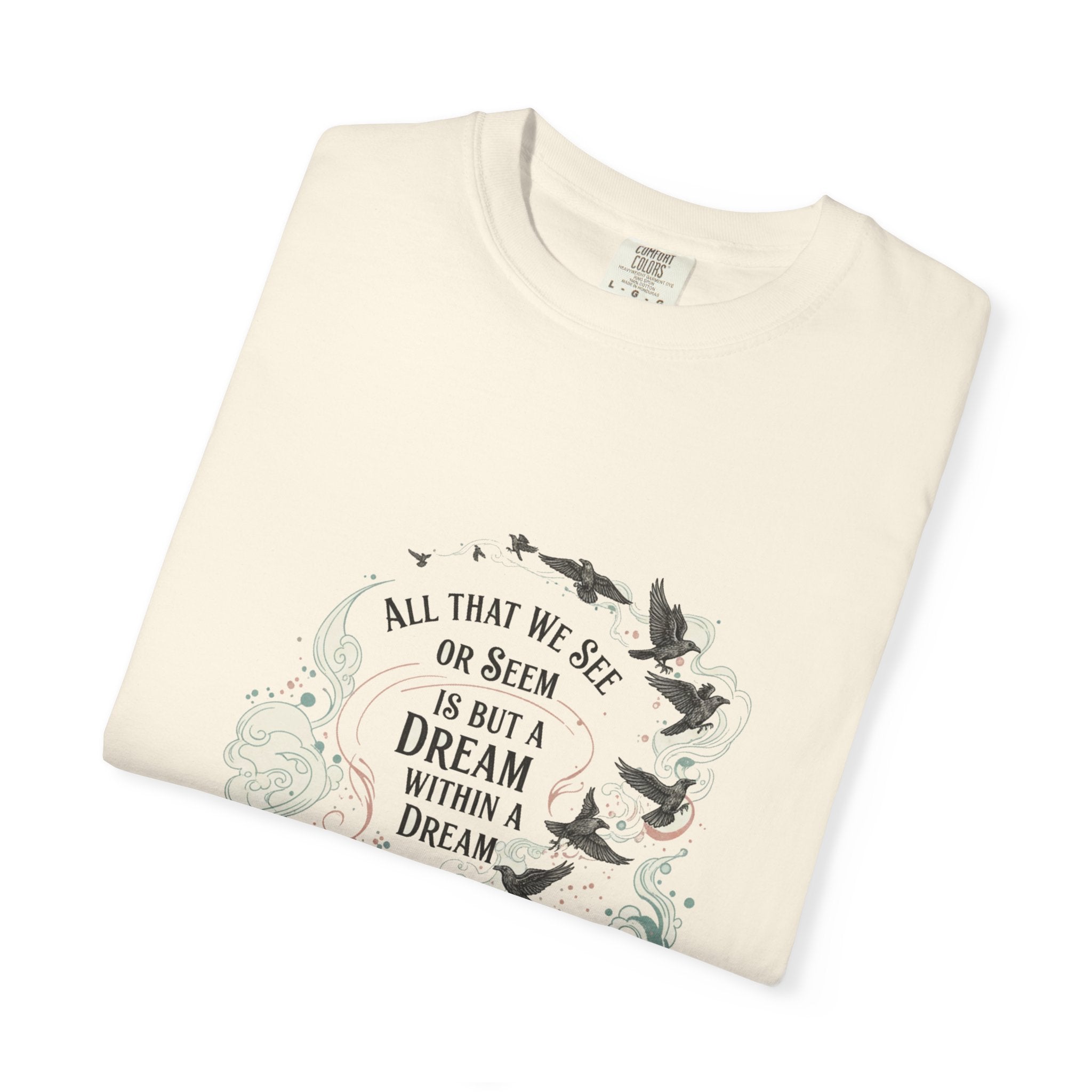 Dream Within A Dream Tee - Edgar Allan Poe Quote - Bookish Gothic Literature Shirt