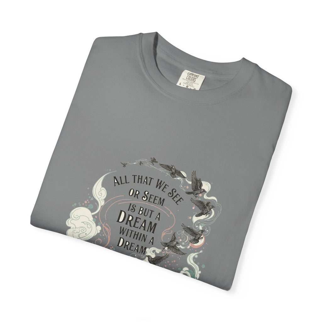 Dream Within A Dream Tee - Edgar Allan Poe Quote - Bookish Gothic Literature Shirt