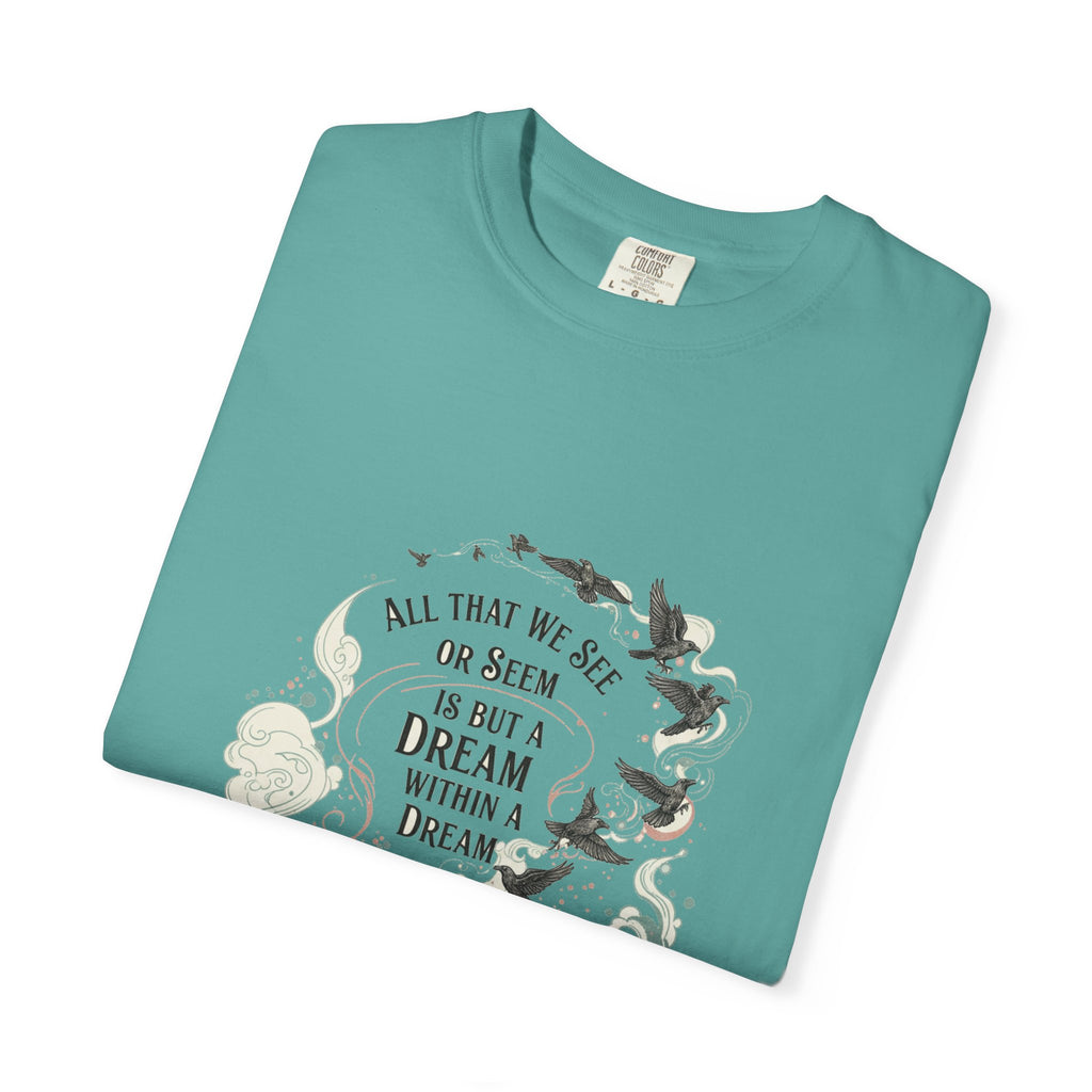 Dream Within A Dream Tee - Edgar Allan Poe Quote - Bookish Gothic Literature Shirt