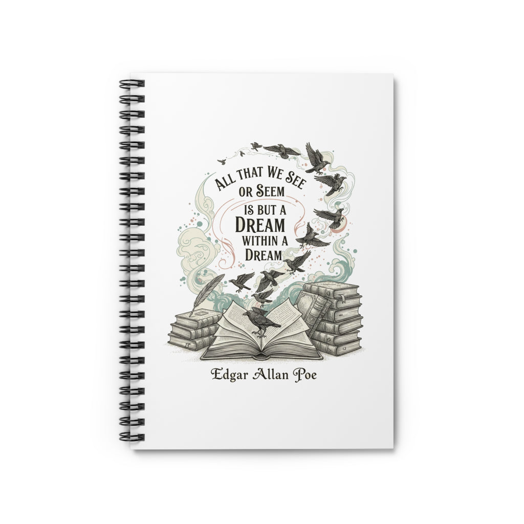 Edgar Allan Poe Quote Spiral Notebook — "A Dream Within a Dream" Literary Journal