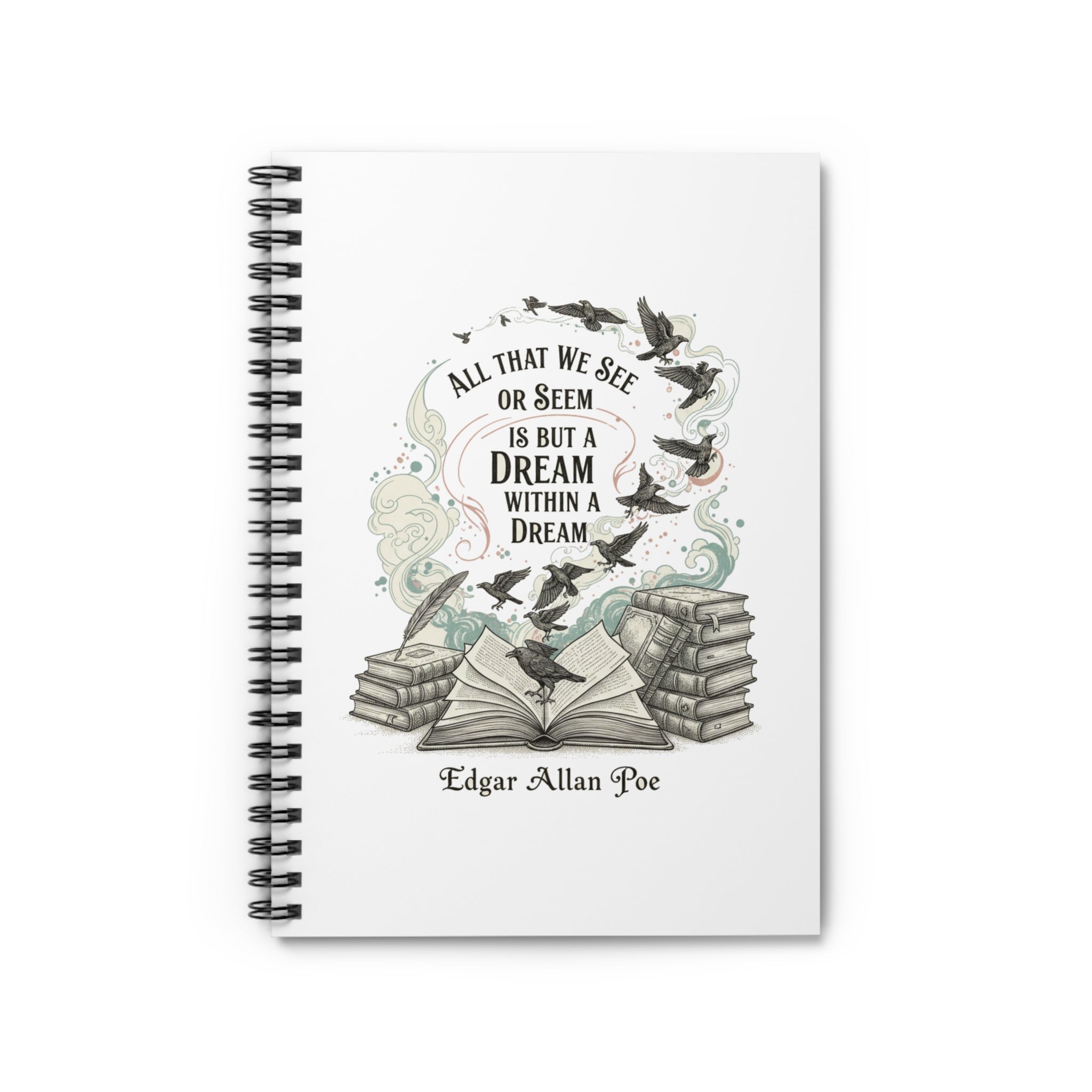 Edgar Allan Poe Quote Spiral Notebook — "A Dream Within a Dream" Literary Journal