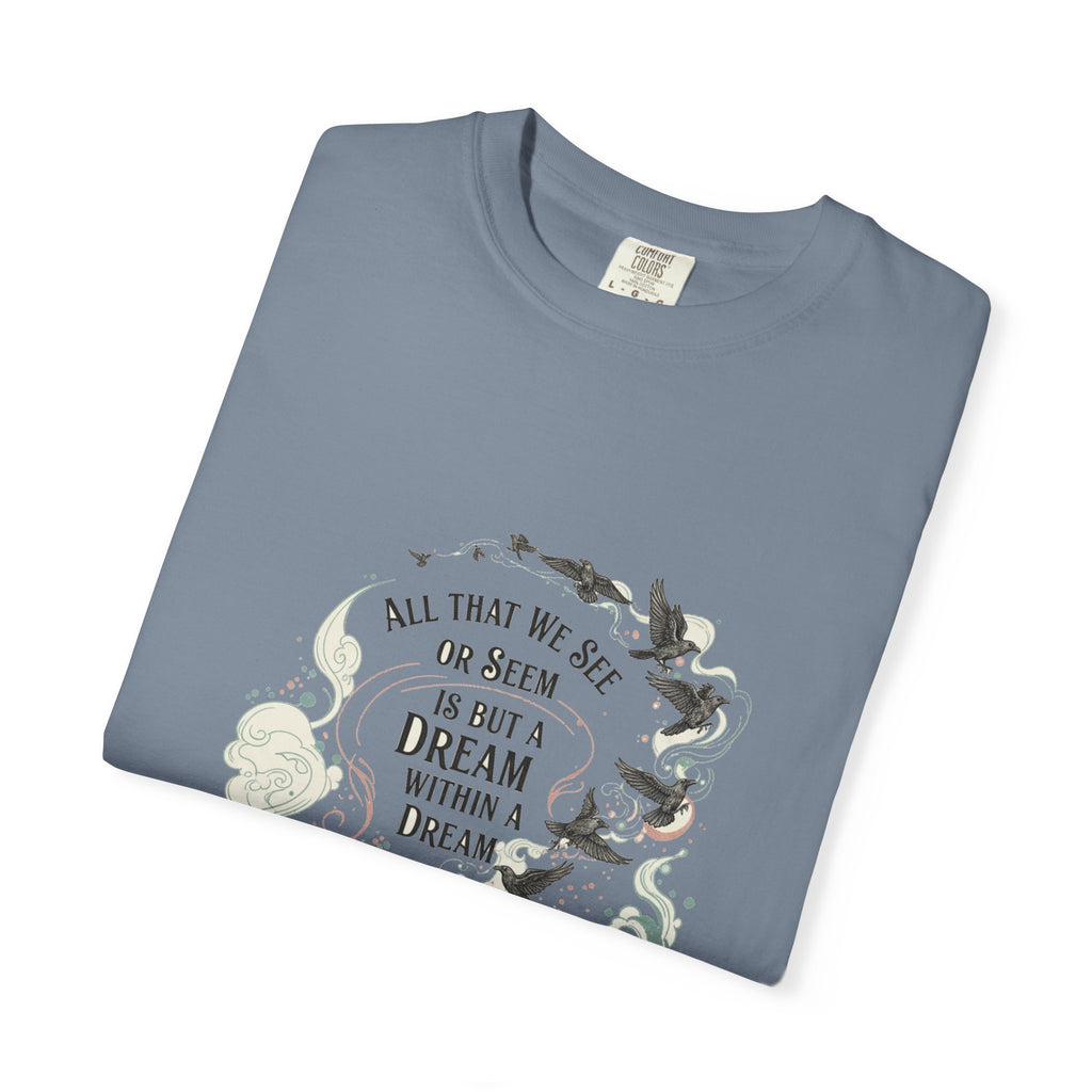 Dream Within A Dream Tee - Edgar Allan Poe Quote - Bookish Gothic Literature Shirt