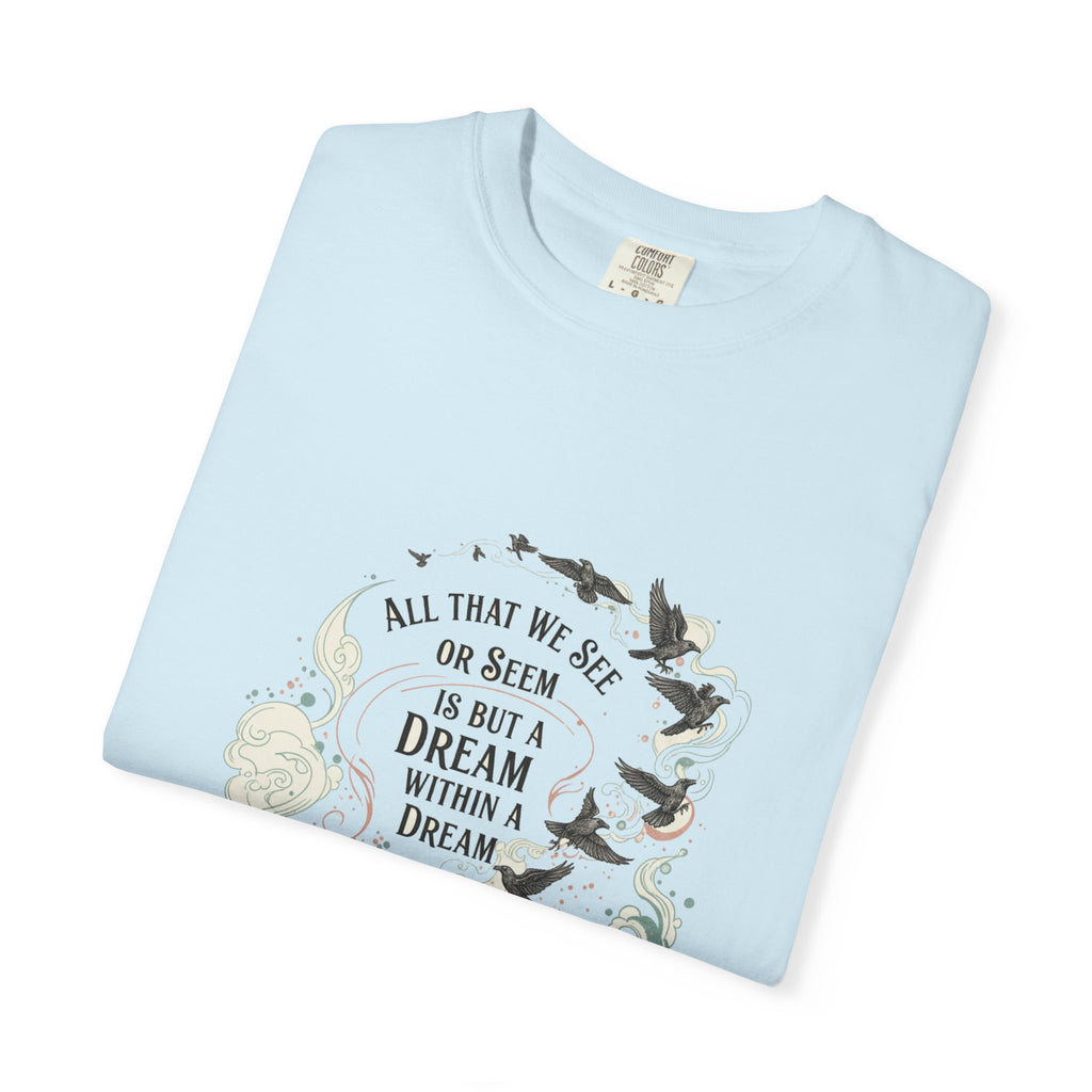 Dream Within A Dream Tee - Edgar Allan Poe Quote - Bookish Gothic Literature Shirt