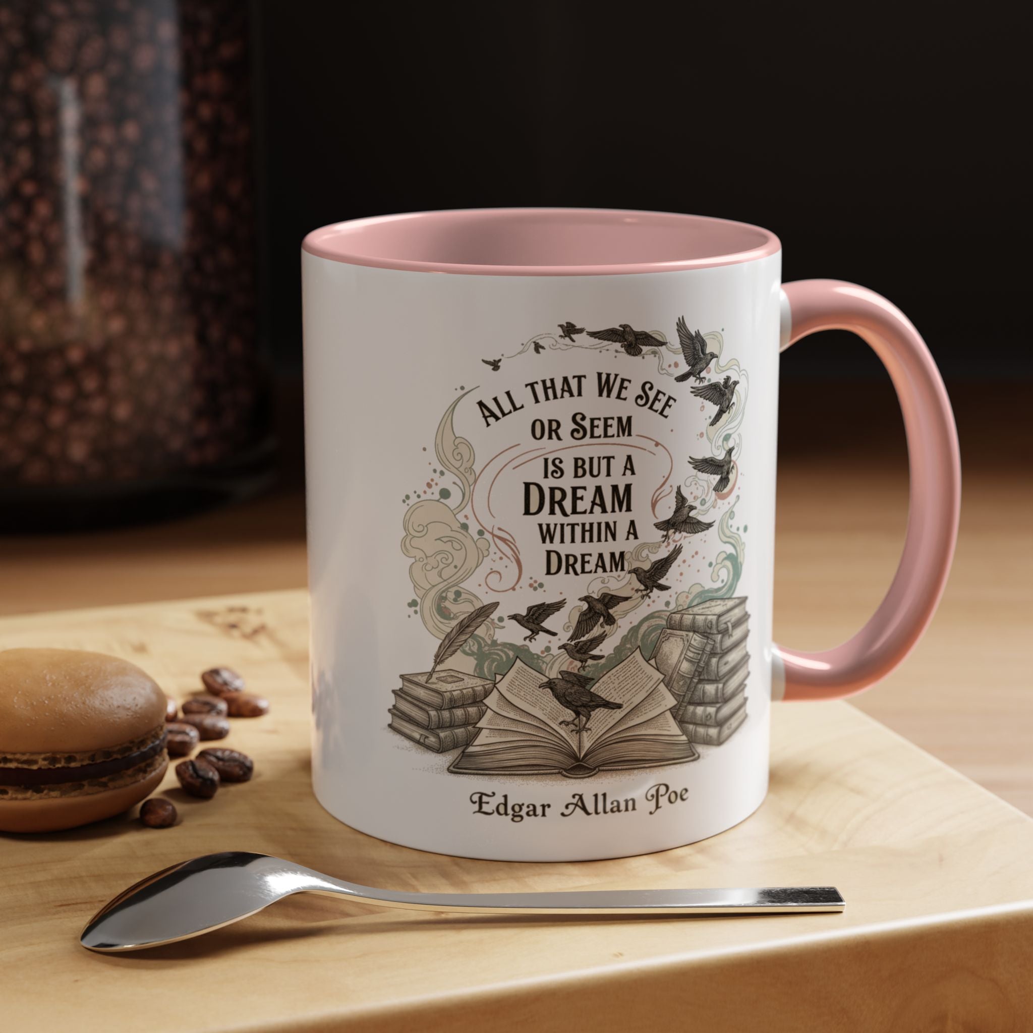 Edgar Allan Poe Quote Coffee Mug — "All That We See or Seem is But a Dream Within a Dream"
