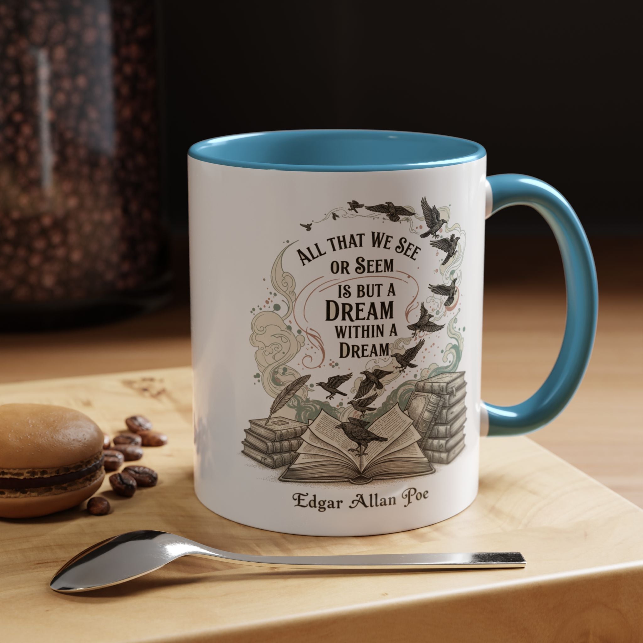Edgar Allan Poe Quote Coffee Mug — "All That We See or Seem is But a Dream Within a Dream"
