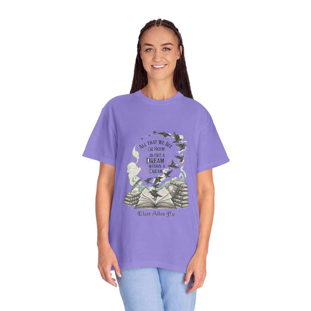 Dream Within A Dream Tee - Edgar Allan Poe Quote - Bookish Gothic Literature Shirt
