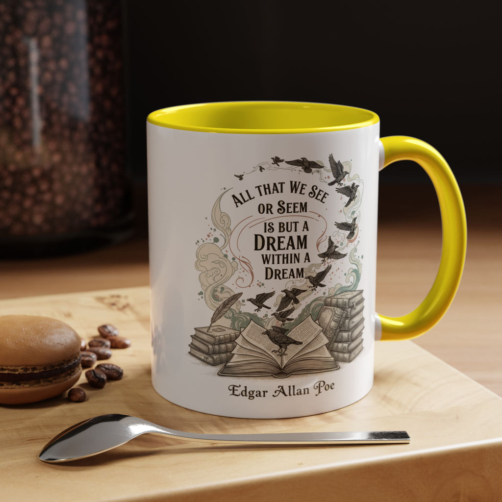 Edgar Allan Poe Quote Coffee Mug — "All That We See or Seem is But a Dream Within a Dream"