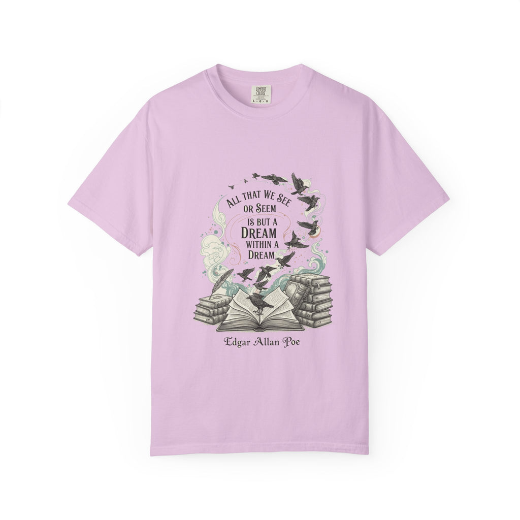 Dream Within A Dream Tee - Edgar Allan Poe Quote - Bookish Gothic Literature Shirt