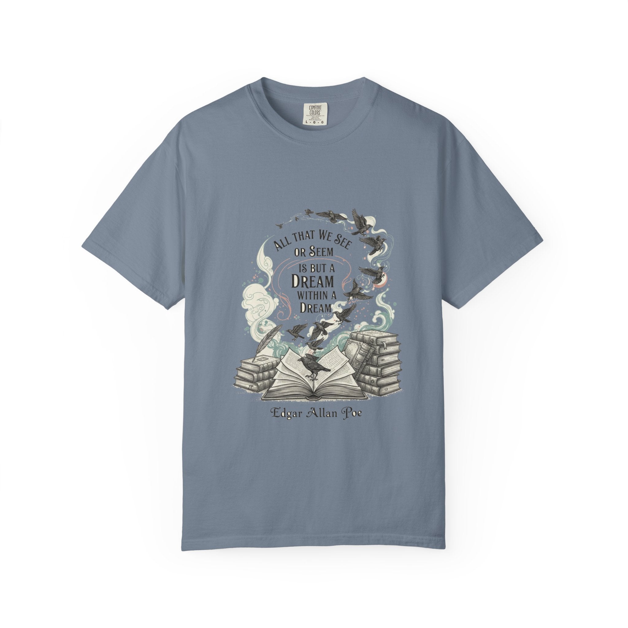 Dream Within A Dream Tee - Edgar Allan Poe Quote - Bookish Gothic Literature Shirt